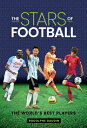 The Stars of Football: The World's Best 2024 Players STARS OF FOOTBALL (Stars of...