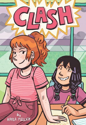 Clash CLASH （A Click Graphic Novel） [ Kayla Miller ]