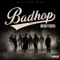 BAD HOP FOREVER (ALL TIME BEST) (通常盤 2CD＋DVD)