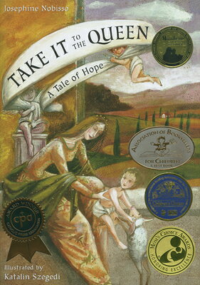 Take It to the Queen: A Tale of Hope TAKE IT TO THE QUEEN （The Theological Virtues Trilogy） 