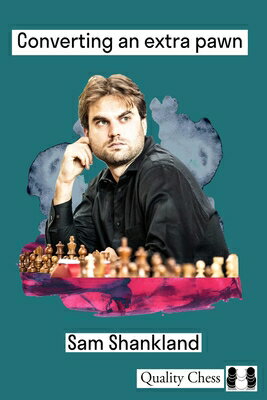 ��ŷ�֥å������㤨���Converting an Extra Pawn in Chess CONVERTING AN EXTRA PAWN IN CH [ Sam Shankland ]�פβ����Ǥ������ʤ�7,524�ߤˤʤ�ޤ���