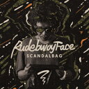SCANDAL BAG [ RUDEBWOY FACE ]