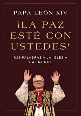 La Paz Est Con Ustedes!: MIS Palabras a la Iglesia Y Al Mundo Peace Be with You! (Spanish Edition) SPA-LA PAZ ESTE CON USTEDES 