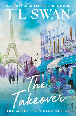 The Takeover TAKEOVER LTD/E （The Miles High Club） [ T. L. Swan ]