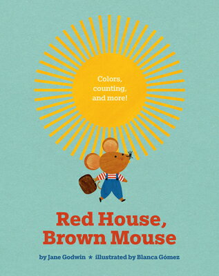 Red House, Brown Mouse RED HOUSE BROWN MOUSE [ Jane Godwin ]