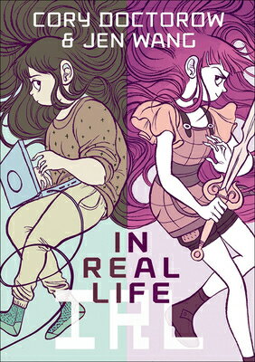 In Real Life IN REAL LIFE [ Cory Doctorow ]