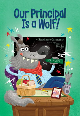 Our Principal Is a Wolf! OUR PRINCIPAL IS A WOLF （Our Principal） 