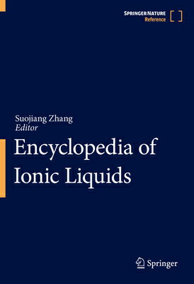 Encyclopedia of Ionic Liquids ENCY OF IONIC LIQUIDS 2022/E [ Suojiang Zhang ]