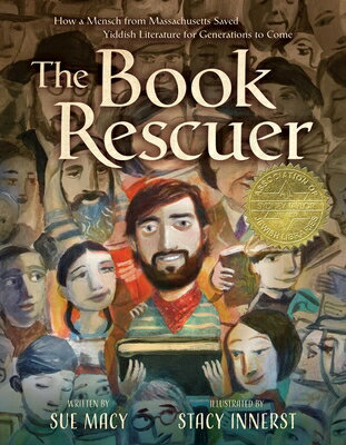 The Book Rescuer: How a Mensch from Massachusetts Saved Yiddish Literature for Generations to Come BK RESCUER [ Sue Macy ]