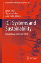 ICT Systems and Sustainability: Proceedings of Ict4sd 2022 ICT SYSTEMS & SUSTAINABILITY 2 （Lecture Notes in Networks and Systems） [ Milan Tuba ]