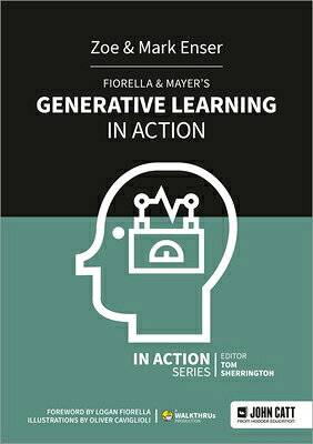 Fiorella & Mayer's Generative Learning in Action FIORELLA & MAYERS GENERATIVE L [ Mark Enser ]