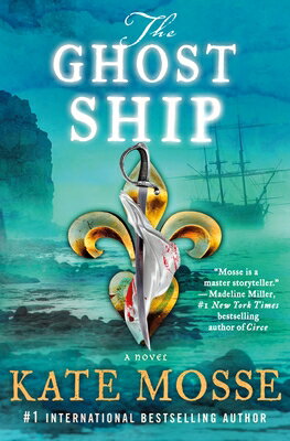 The Ghost Ship GHOST SHIP （Joubert Family Chronicles） [ Kate Mosse ]