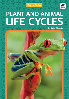 Plant and Animal Life Cycles PLANT & ANIMAL LIFE CYCLES （Earth Cycles） 