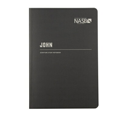 NASB Scripture Study Notebook: John: NASB NASB SCRIPTURE STUDY NOTEBK JO 