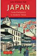 Japan：　From　Prehistory　to　Modern　Times