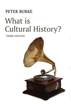 What Is Cultural History? WHAT IS CULTURAL HIST 3/E （What Is History?） [ Peter Burke ]
