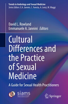 Cultural Differences and the Practice of Sexual Medicine: A Guide for Sexual Health Practitioners CULTURAL DIFFERENCES &THE PRA Trends in Andrology and Sexual Medicine [ David L. Rowland ]