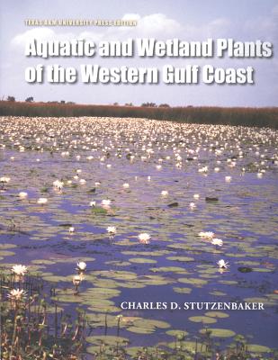 Original edition published by Texas Parks and Wildlife Department in 1999"--T.p. verso.