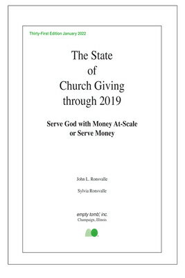 The State of Church Giving Through 2019: Serve God with Money At-Scale or Serve Money STATE OF C..