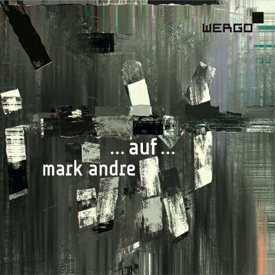 【輸入盤】『・・・auf・・・〜大オーケストラのための3部作』　カンブルラン＆南西ドイツ放送響、SWR実験スタジオ