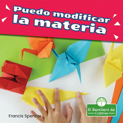 Puedo Modificar La Materia (I Can Change Matter) SPA-PUEDO MODIFICAR LA MATERIA 
