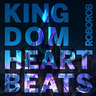 【輸入盤】Kingdom Heartbeats (Digi)