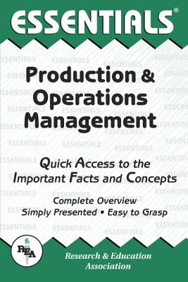 Production & Operations Management Essentials PROD & OPERATIONS MGMT ESSENTI （Essentials Study Guides） [ Sai Kolli ]