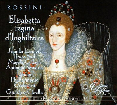 【輸入盤】『イギリス女王エリザベス』全曲　ジュリアーノ・カレッラ&ロンドン・フィル、ジェニファー・ラーモア、ブルース・フォード、他(2002　ス
