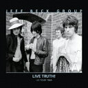 LIVE TRUTH ! ＜US TOUR 1968＞ [ ジェフ・ベック・グル