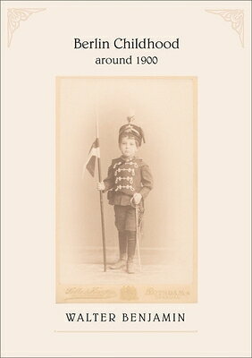 Berlin Childhood Around 1900 GER-BERLIN CHILDHOOD AROUND 19 