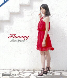 Flowing【Blu-ray】