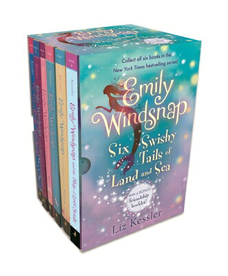 Emily Windsnap: Six Swishy Tails of Land and Sea: Books 1-6 (Box Set of Six Middle-Grade Fantasy Nov BOXED-EMILY WINDSNAP 6 SWISHY （Emily Windsnap） Liz Kessler
