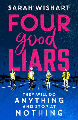 Four Good Liars 4 GOOD LIARS 