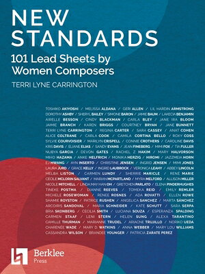 New Standards: 101 Lead Sheets by Women Composers NEW STANDARDS 101 LEAD SHEETS [ Terri Lyne Carrington ]