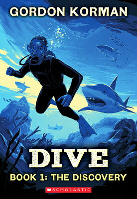 Dive #1: The Discovery DIVE #1 THE DISCY [ Gordon Korman ]