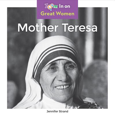 Mother Teresa MOTHER TERESA （Great Women） [ Jennifer Strand ]