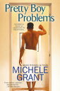 Pretty Boy Problems PRETTY BOY PROBLEMS （Montgomerys） [ Michele Grant ]