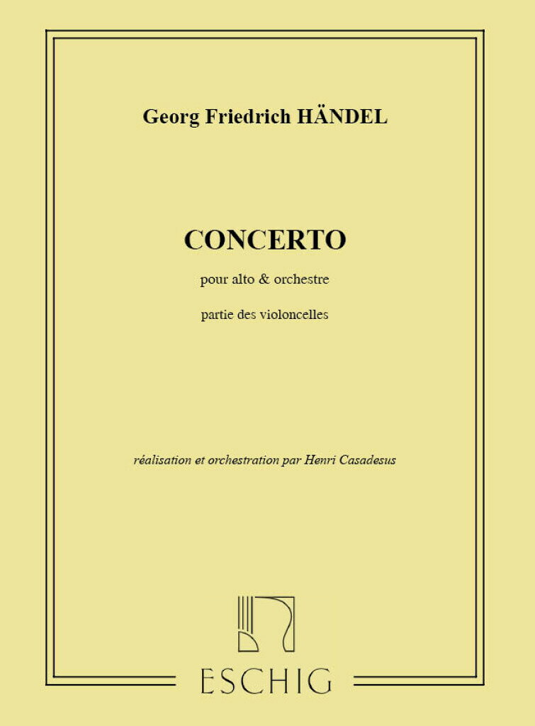 【輸入楽譜】ヘンデル, Georg Friedrich: ビオラ協奏曲 ロ短調/Casadessus編: チェロ