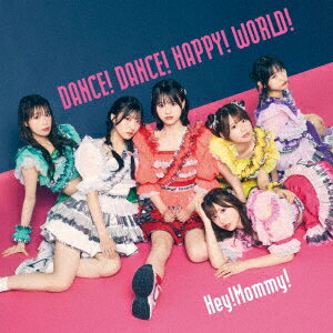 DANCE! DANCE! HAPPY! WORLD!