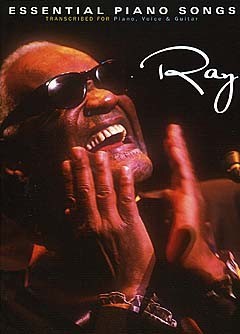 【輸入楽譜】チャールズ, Ray: レイ・チャールズ: エッセンンシャル・ピアノ・ソングズ