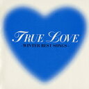 TRUE LOVE ～WINTER BEST SONGS～ [ (オムニバス) ]