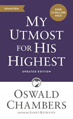 My Utmost for His Highest: Updated Language Mass Market Paperback (a Daily Devotional with 366 Bible MY UTMOST FHH REVISED UPDATED （Authorized Oswald Chambers Publications） [ Oswald Chambers ]