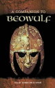 A Companion to Beowulf COMPANION TO BEOWULF [ Ruth A. Johnston ]