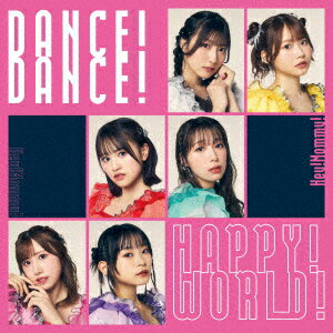 DANCE! DANCE! HAPPY! WORLD!