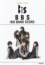 BBS BiS　BAND　SCORE （スコア・ブック）