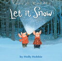 Let It Snow LET IT SNOW （Toot Puddle） Holly Hobbie
