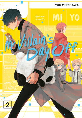 Mr. Villain's Day Off 02 MR VILLAINS DAY OFF 02 （Mr. Villain's Day Off） 