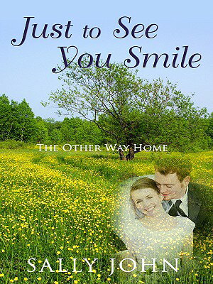 Just to See You Smile JUST TO SEE YOU SMILE -LP （Thorndike Christian Fiction） [ Sally D. John ]