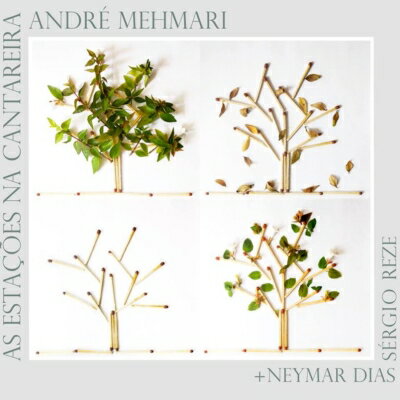 【輸入盤】As Estacoes Na Cantareira [ Andre Mehmari ]