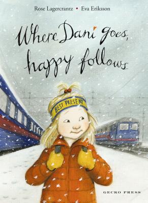 Where Dani Goes, Happy Follows WHERE DANI GOES HAPPY FOLLOWS （My Happy Life...